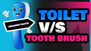 Toilet and Tooth Brush [upl. by Sirraj96]