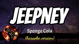 JEEPNEY  SPONGE COLA karaoke version [upl. by Nievelt633]