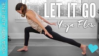 Let It Go Yoga Flow  Yoga With Adriene [upl. by Blen]