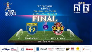 Nepal Super League NSL  2023  MATCH 40  DHANGADHI FC vs LALITPUR CITY FC  Himalaya TV [upl. by Hunter]