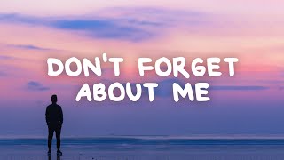 Chris James  Dont Forget About Me Lyrics [upl. by Cecile7]