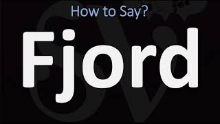 How to Pronounce Fjord CORRECTLY [upl. by Tye93]