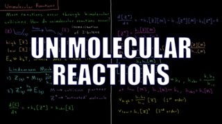 Chemical Kinetics 35  Unimolecular Reactions [upl. by Barnet]