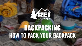 How to Pack a Backpack  REI [upl. by Chara]