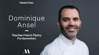 Dominique Ansel Teaches French Pastry Fundamentals  Official Trailer  MasterClass [upl. by Geordie]