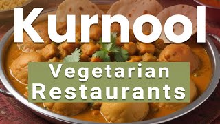 Best Vegetarian Restaurants in Kurnool  India  English [upl. by Misaq]