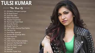 Tulsi Kumar NEW SONGS 2019  BEST HINDI SONG LATEST 2019  BEST OF Tulsi Kumar ROMANTIC HINDI [upl. by Aiksa366]