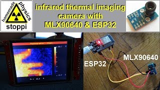 DIY infrared thermal imaging camera with MLX90640 and ESP32  Wärmebildkamera mit MLX90640 [upl. by Heidt]