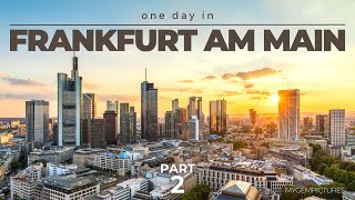 ONE DAY IN FRANKFURT AM MAIN GERMANY 2  4K  2nd TimeLapseTour through an amazing city [upl. by Hplodnar]