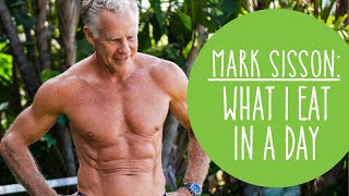 Mark Sisson What I Eat In A Day [upl. by Ardnaik]