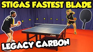 I Tried STIGAs Fastest Table Tennis Blade  Legacy Carbon [upl. by Tsui]