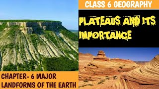 PLATEAUS AND ITS IMPORTANCECLASS 6 ENRICH GEOGRAPHY [upl. by Iglesias442]