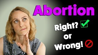 Is Abortion Right or Wrong Pro life vs Pro choice [upl. by Lekkim]