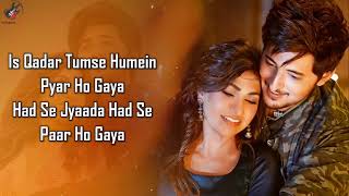 Is Qadar LYRICS Tulsi Kumar Darshan Raval  SachetParampara  Sayeed Quadri  Arvindr K [upl. by Weiner348]