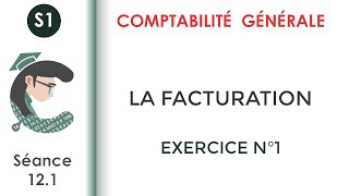 La facturation Exercice corrigé N°1 Comptabilitégénérale1 [upl. by Takeshi]