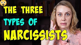 The 3 Types of Narcissists  Kati Morton [upl. by Wendell]