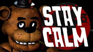 quotSTAY CALMquot  FIVE NIGHTS AT FREDDYS SONG  by Griffinilla [upl. by Uel]