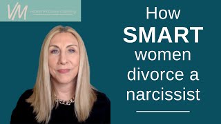 How SMART women divorce a narcissist [upl. by Hertha]