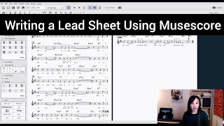 Writing a lead sheet using Musescore Tutorial [upl. by Ardeed575]