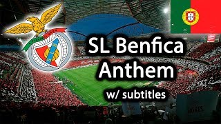 Hino do SL Benfica  SL Benfica Anthem  w Lyrics and Translation [upl. by Tiffany]