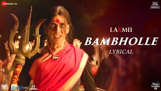 BamBholle  Lyrical  Laxmii  Akshay Kumar  Viruss  Ullumanati [upl. by Buote]