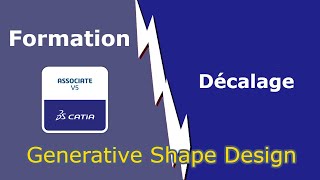 CATIA V5  Generative Shape Design  comment créer un Décalage [upl. by Amandy946]