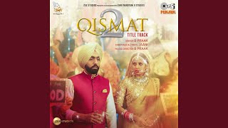 Qismat 2 Title Track [upl. by Aneema]