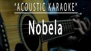 Nobela  Acoustic karaoke Join The Club [upl. by Eissac]