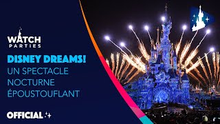 Disneyland Paris Watch Parties  Disney Dreams  un spectacle nocturne époustouflant 🎆 [upl. by Haral]