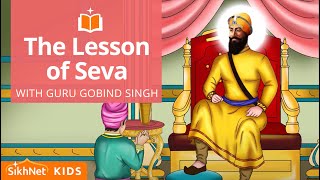 Guru Gobind Singh amp The Lesson of Seva  Sikh Animation Story [upl. by Anyalram]