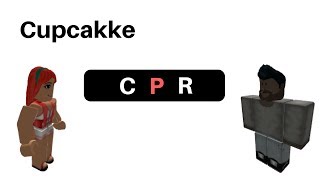 ROBLOX  Cupcakke CPR [upl. by Aeirdna539]