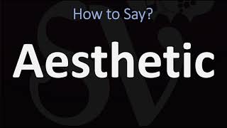 How to Pronounce Aesthetic CORRECTLY [upl. by Attey726]