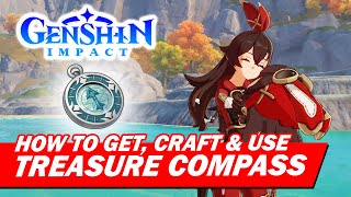 How to Get Craft and Use Treasure Compass  Genshin Impact [upl. by Haff]