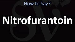 How to Pronounce Nitrofurantoin CORRECTLY [upl. by Aikkan]