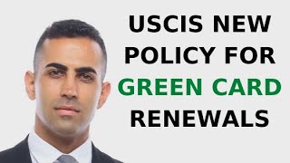 USCIS New Policy for Green Card Renewals [upl. by Libbi314]