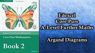 Edexcel A Level Further Maths Core Pure  Argand Diagrams [upl. by Walke]