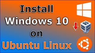 Install Windows 10 on Ubuntu Linux with VirtualBox  Easy step by step [upl. by Nairbo]