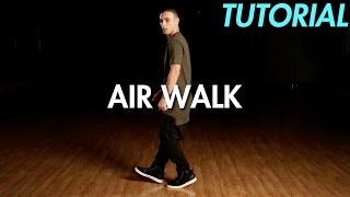 How to Air Walk Hip Hop Dance Moves Tutorial  Mihran Kirakosian [upl. by Peale]