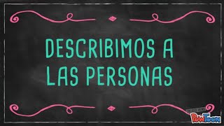 Describimos a las Personas [upl. by Truscott]