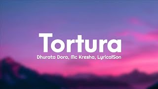 Dhurata Dora Mc Kresha LyricalSon  Tortura [upl. by Vacla928]