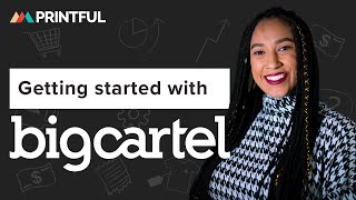 Getting started with Big Cartel and Printful adding products and shipping [upl. by Akiram202]