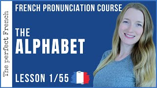 The French alphabet for beginners  French pronunciation course  Lesson 155 [upl. by Tenaj]